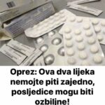 Oprez: Ova dva lijeka nemojte piti zajedno, posljedice mogu biti ozbiljne!