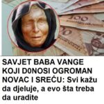 SAVJET BABA VANGE KOJI DONOSI OGROMAN NOVAC I SREĆU