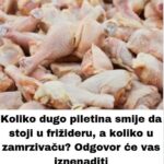 Koliko dugo piletina smije da stoji u frižideru, a koliko u zamrzivaču? Odgovor će vas iznenaditi