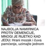 Najbolja hrana za borbu protiv demencije koju mnogi ljudi rijetko jedu: Nahranite mozak i sačuvajte pamćenje, uzimajte jednom sedmično!