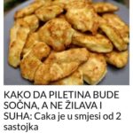 KAKO DA PILETINA BUDE SOČNA, A NE ŽILAVA I SUHA: Caka je u smjesi od 2 sastojka