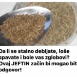 Da li se stalno debljate, loše spavate i bole vas zglobovi? Ovaj JEFTIN začin bi mogao biti odgovor!