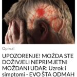 UPOZORENJE! MOŽDA STE DOŽIVJELI NEPRIMJETNI MOŽDANI UDAR: Uzrok i simptomi – EVO ŠTA ODMAH TREBATE URADITI