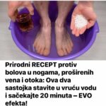 Prirodni RECEPT protiv bolova u nogama, proširenih vena i otoka: Ova dva sastojka stavite u vruću vodu i sačekajte 20 minuta – EVO efekta!