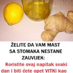 ŽELITE DA VAM MAST SA STOMAKA NESTANE ZAUVIJEK:Koristite ovaj napitak svaki dan i biti ćete opet VITKI kao nekad!