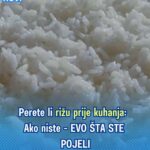 Perete li rižu prije kuhanja: Ako niste – EVO ŠTA STE POJELI