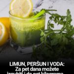 LIMUN, PERŠUN I VODA: Za pet dana možete izgubiti i do pet kilograma…