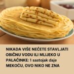 Nikada više nećete stavljati Običnu Vodu ili Mlijeko u palačinke: 1 sastojak daje mekoću, ovo niko ne zna