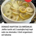 DOMAĆI NAPITAK ZA MRŠAVLJENJE: Jeftin tonik od 2 sastojka koji topi salo na stomaku i čisti organizam od toksina (RECEPT)