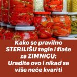 Kako se pravilno STERILIŠU tegle i flaše za ZIMNICU: Uradite ovo i nikad se više neće kvariti
