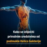 ZA SVE BOLESTI POSTOJI PRIRODNI LIJEK: Pogledajte kako se izliječiti prirodnim sredstvima od podmukle Helico bakterije