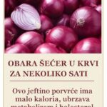OBARA ŠEĆER U KRVI ZA NEKOLIKO SATI….Ovo jeftino povrće ima malo kalorija,ubrzava metabolizam i holesterol