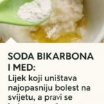 SODA BIKARBONA I MED: Lijek koji uništava najopasniju bolest na svijetu, a pravi se jednostavno i za tili čas…