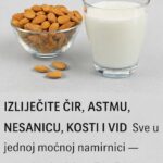 IZLIJEČITE ČIR, ASTMU, KOSTI, NESANIĆU I VID: Lijek je U Jednoj Namirnici.