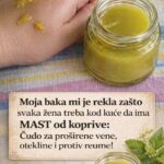 Moja baka mi je rekla zašto svaka žena treba kod kuće da ima MAST od koprive: Čudo za proširene vene, otekline i protiv reume!