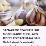 SAZNAJEMO ŠTA BIJELI LUK MOŽE URADITI TIJELU AKO JEDETE PO 2,3 ČENA NA DAN: Ovih 8 stvari će se desiti odmah, obavezno pogledajte