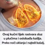 Ovaj kućni lijek rastvara sluz u plućima i oslobađa kašlja. Preko noći uklanja i najteži kašalj, te čisti pluća od nakupljene sluzi!