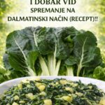 BLITVA ZA JAKE KOSTI I DOBAR VID – SPREMANJE NA DALMATINSKI NAČIN (RECEPT)!!