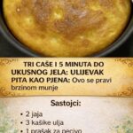 TRI ČAŠE I 5 MINUTA DO UKUSNOG JELA! Ulijevak pita kao pjena – ovo se pravi brzinom munje