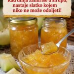 Kad dinja zamiriše u sirupu, nastaje slatko kojem niko ne može odoljeti!